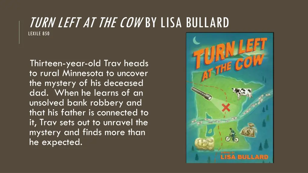 turn left at the cow by lisa bullard lexile 850