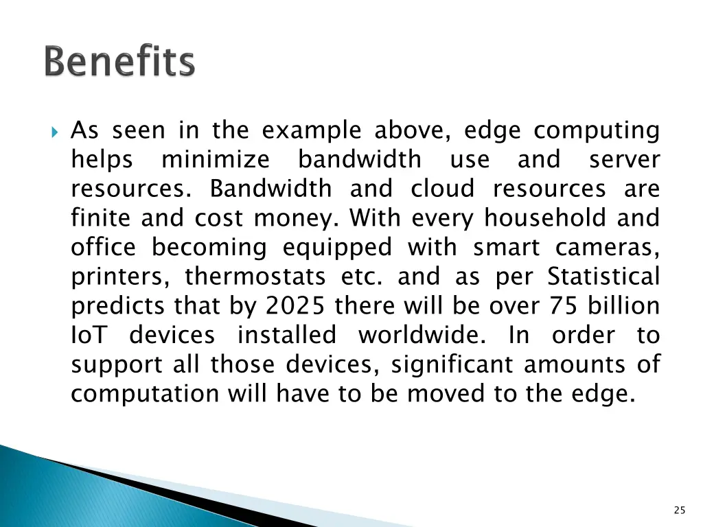 as seen in the example above edge computing helps