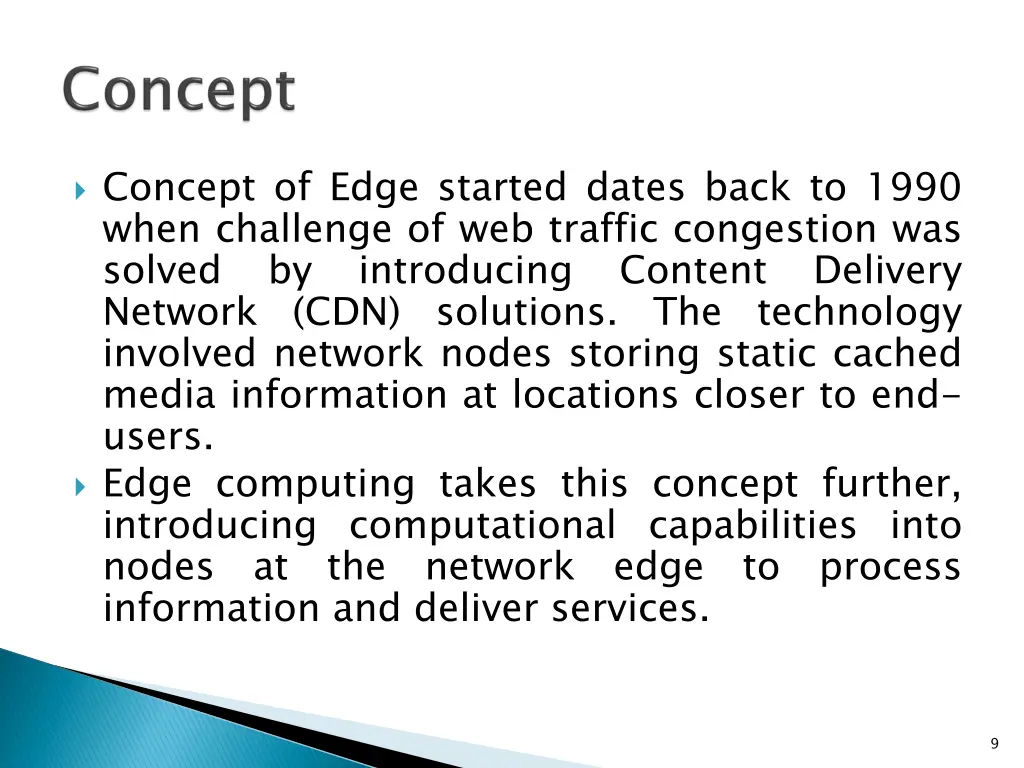 concept of edge started dates back to 1990 when