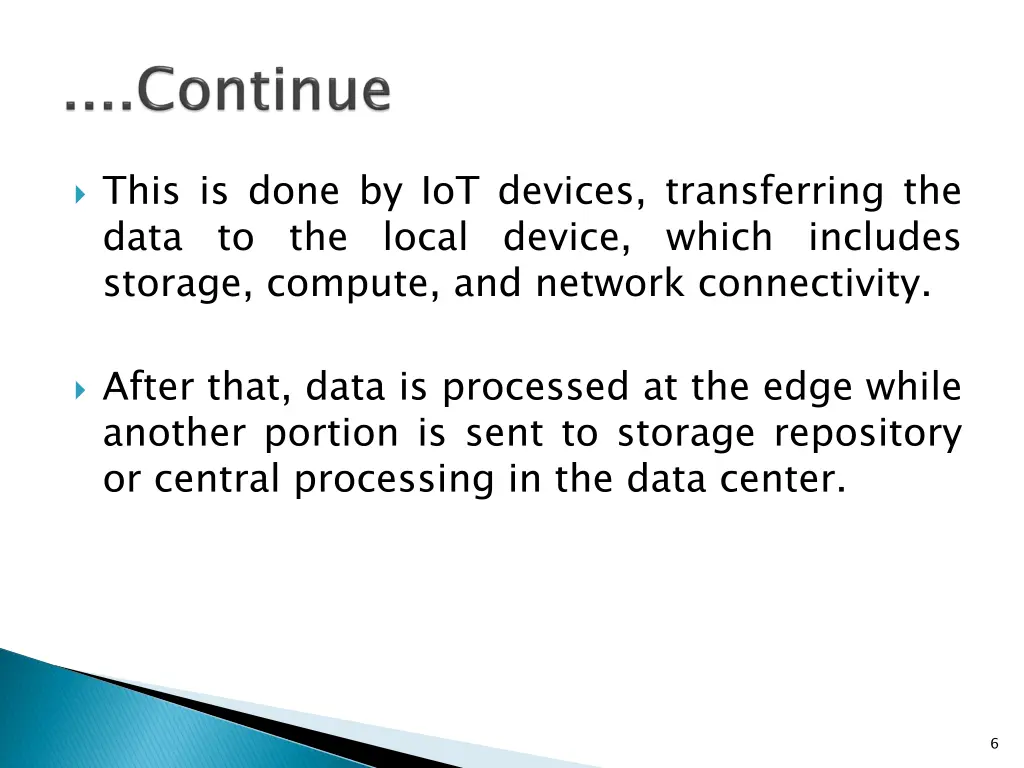 this is done by iot devices transferring the data