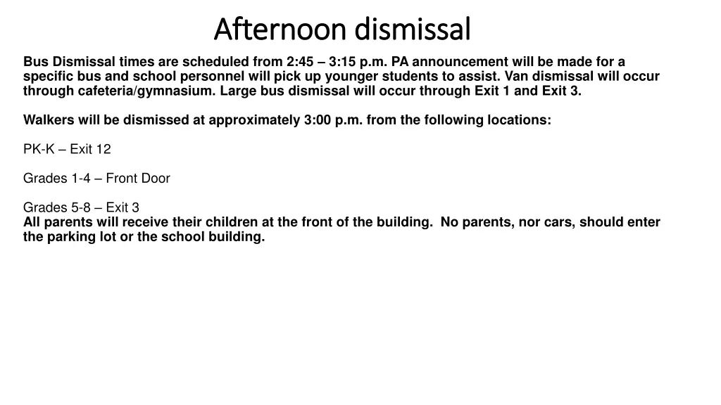 afternoon dismissal afternoon dismissal