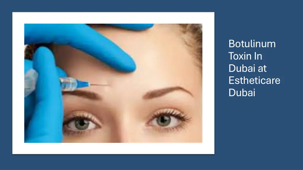 botulinum toxin in dubai at estheticare dubai 1