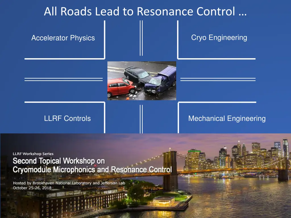 all roads lead to resonance control