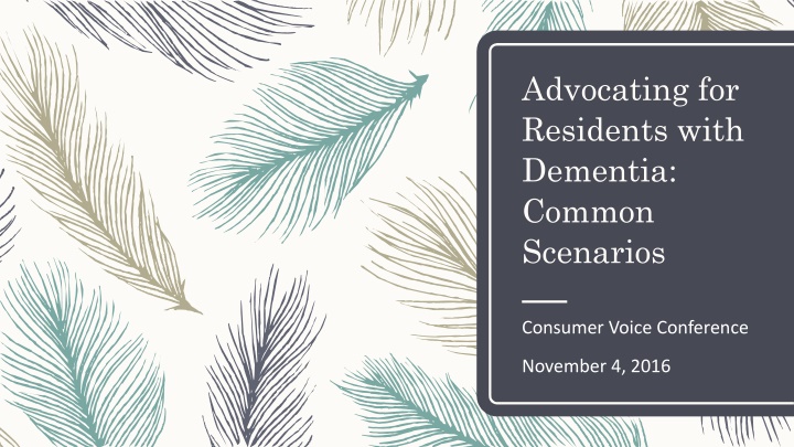 advocating for residents with dementia common