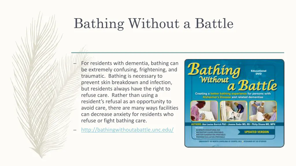 bathing without a battle