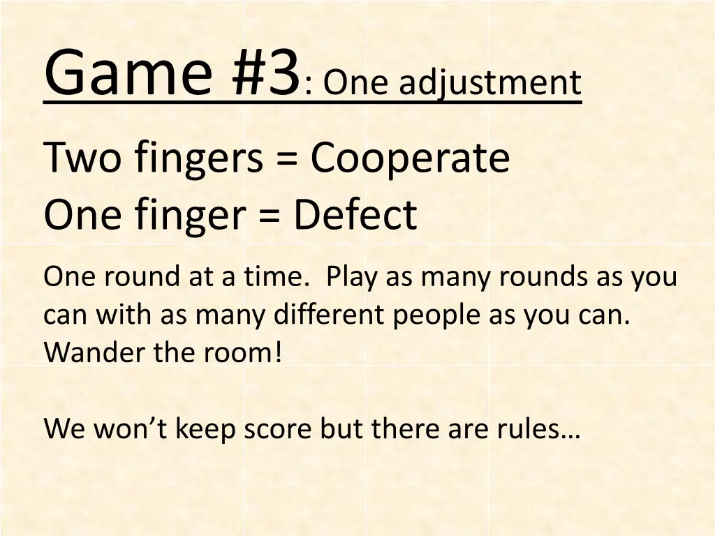 game 3 one adjustment