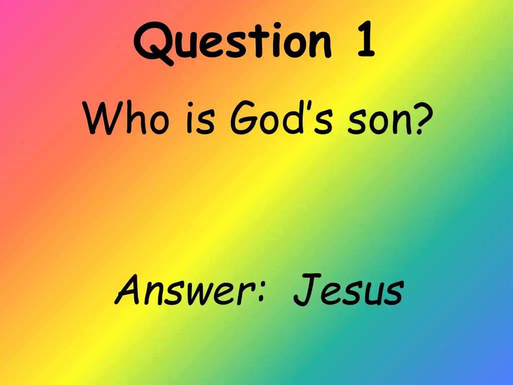 question 1 who is god s son 1