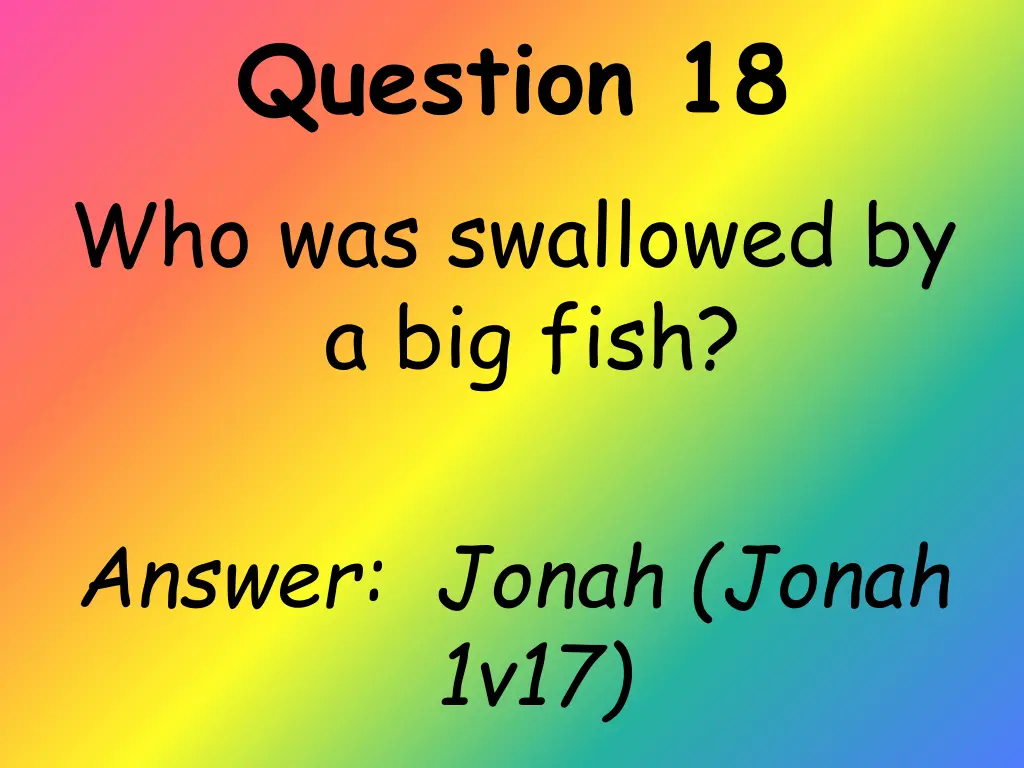 question 18 who was swallowed by a big fish 1