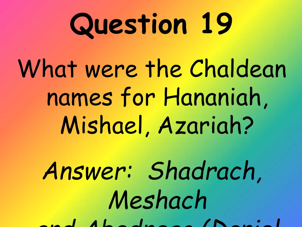 question 19 what were the chaldean names 1