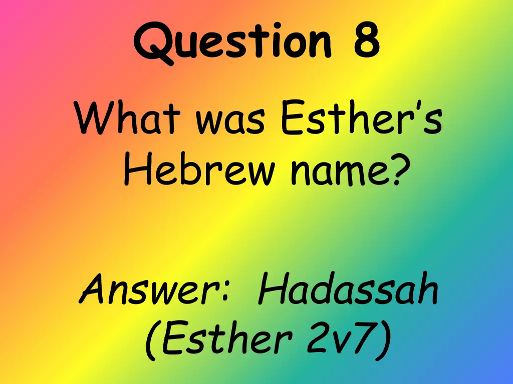 question 8 what was esther s hebrew name 1