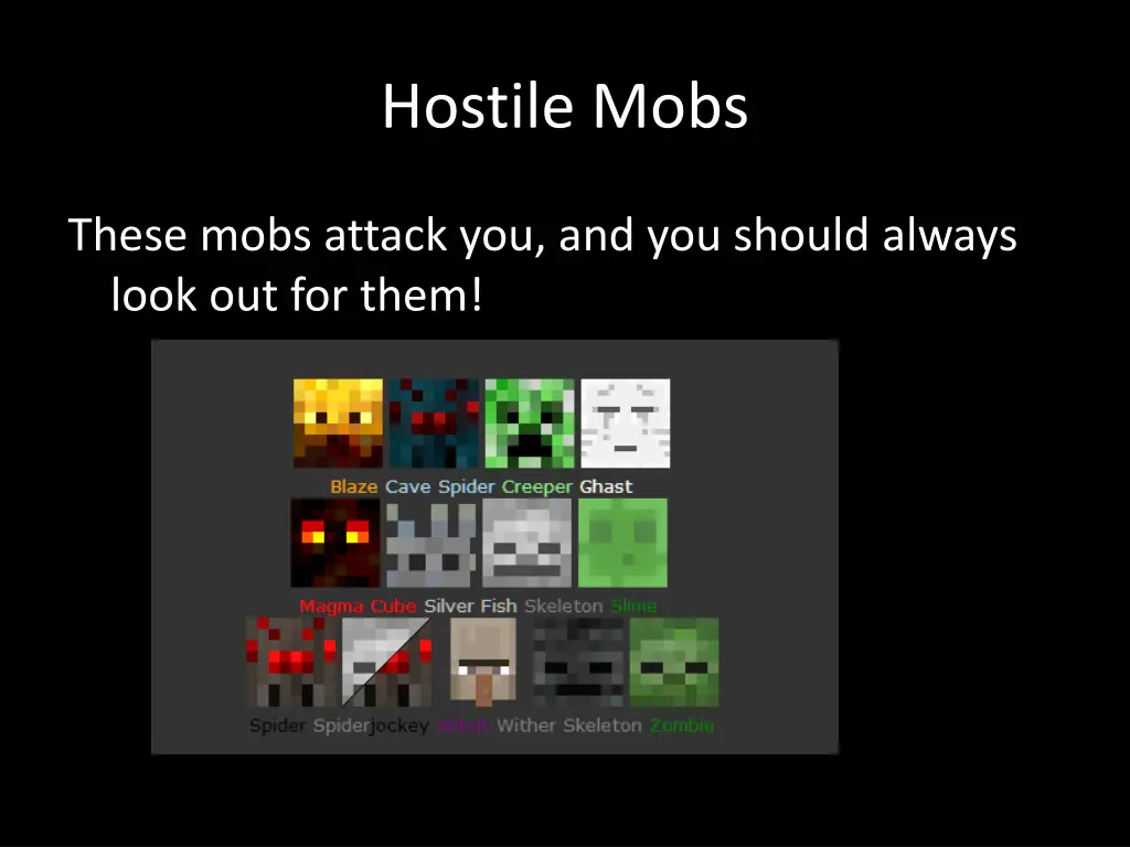 hostile mobs