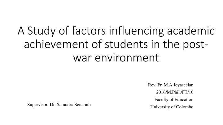 a study of factors influencing academic