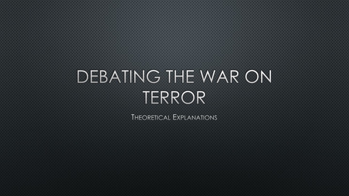 debating the war on terror