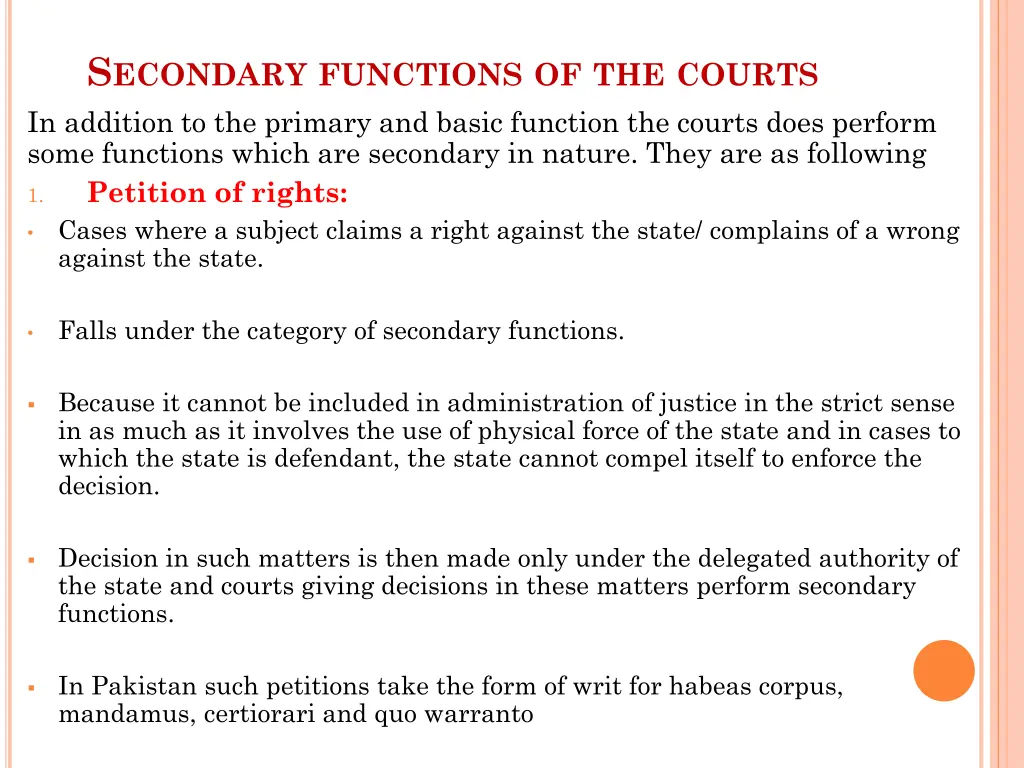 s econdary functions of the courts in addition