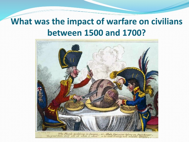 what was the impact of warfare on civilians