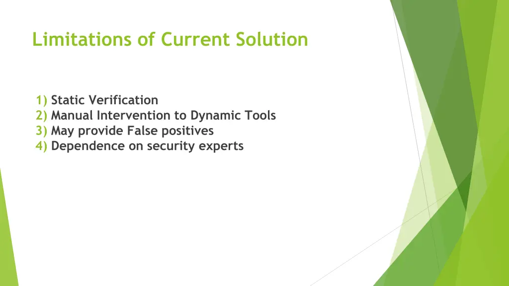 limitations of current solution