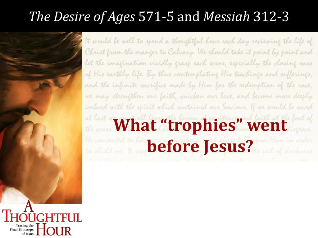 the desire of ages 571 5 and messiah 312 3 3