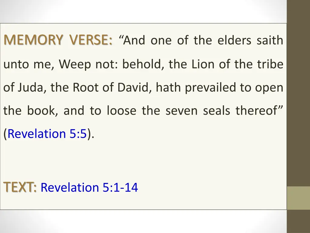 memory verse and one of the elders saith