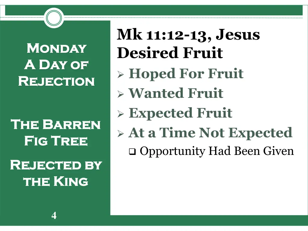 mk 11 12 13 jesus desired fruit hoped for fruit