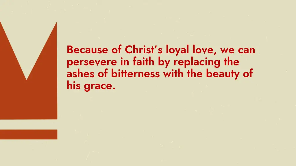 because of christ s loyal love we can persevere