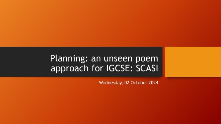 planning an unseen poem approach for igcse scasi