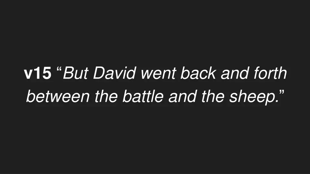 v15 but david went back and forth between