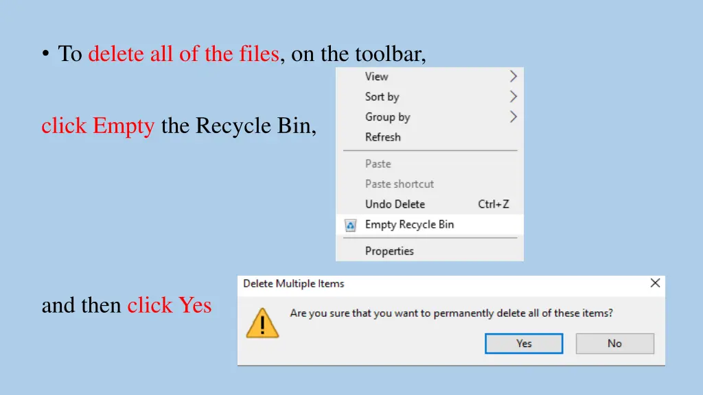 to delete all of the files on the toolbar