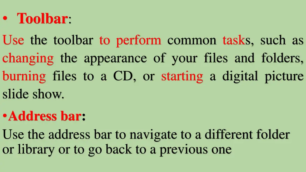 toolbar use the toolbar to perform common tasks