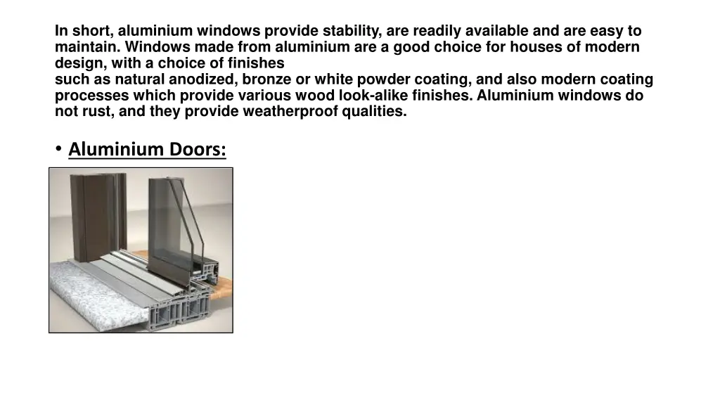 in short aluminium windows provide stability