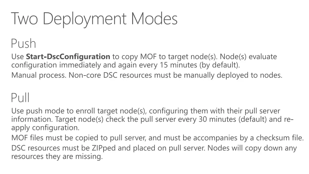 two deployment modes push use start