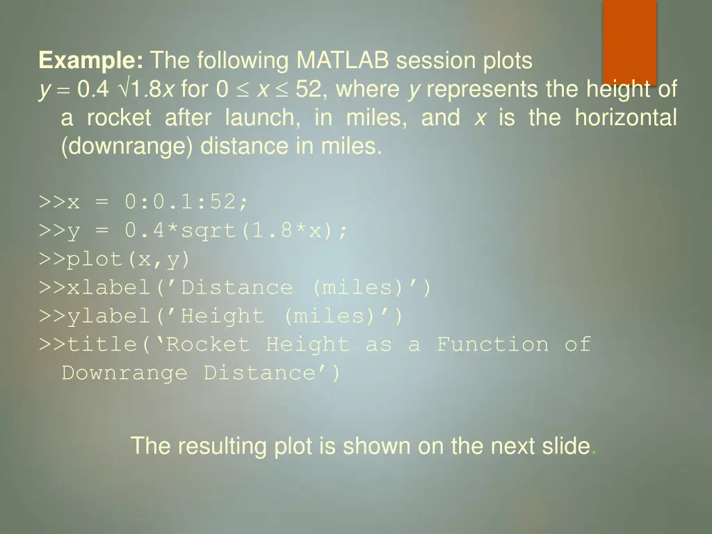 example the following matlab session plots