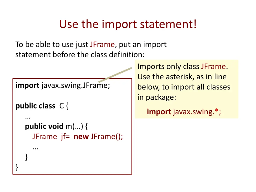 use the import statement