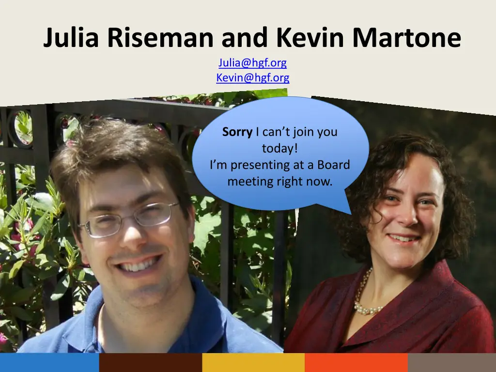 julia riseman and kevin martone julia@hgf