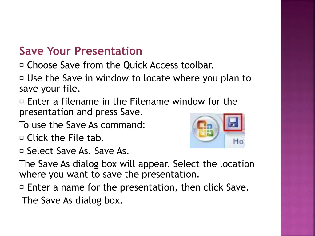 save your presentation choose save from the quick