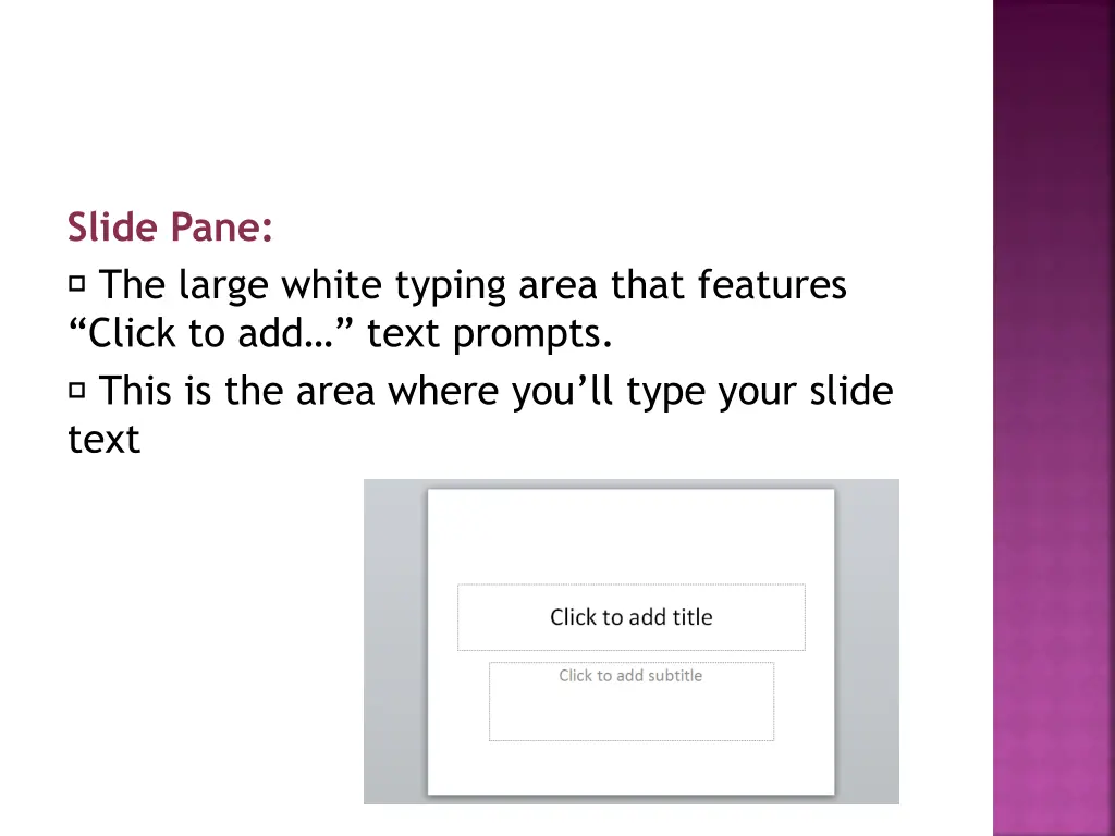 slide pane the large white typing area that