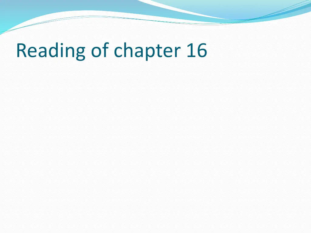 reading of chapter 16