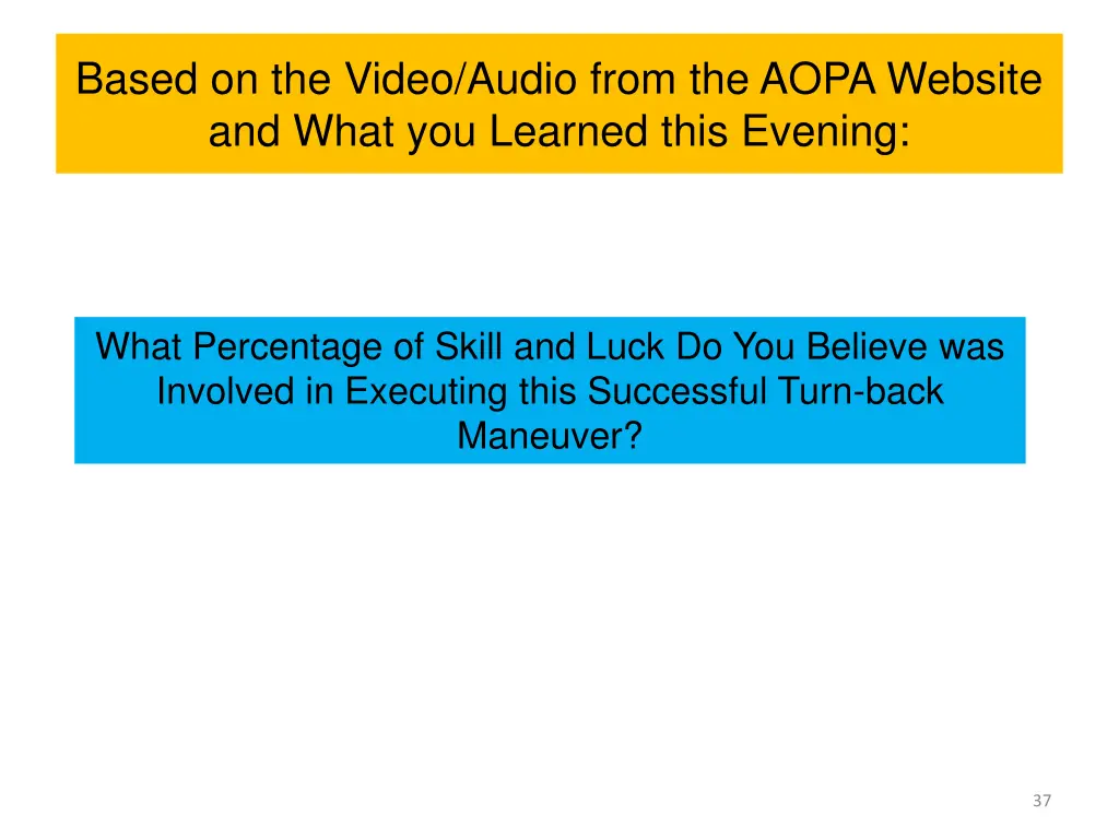 based on the video audio from the aopa website