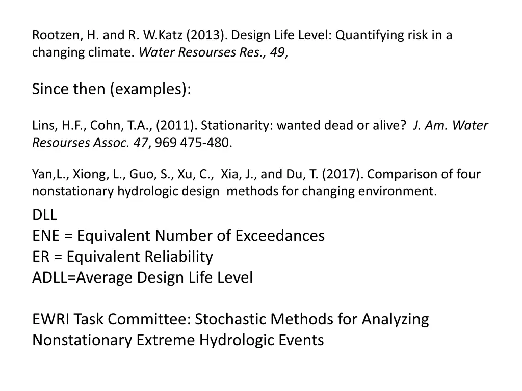 rootzen h and r w katz 2013 design life level