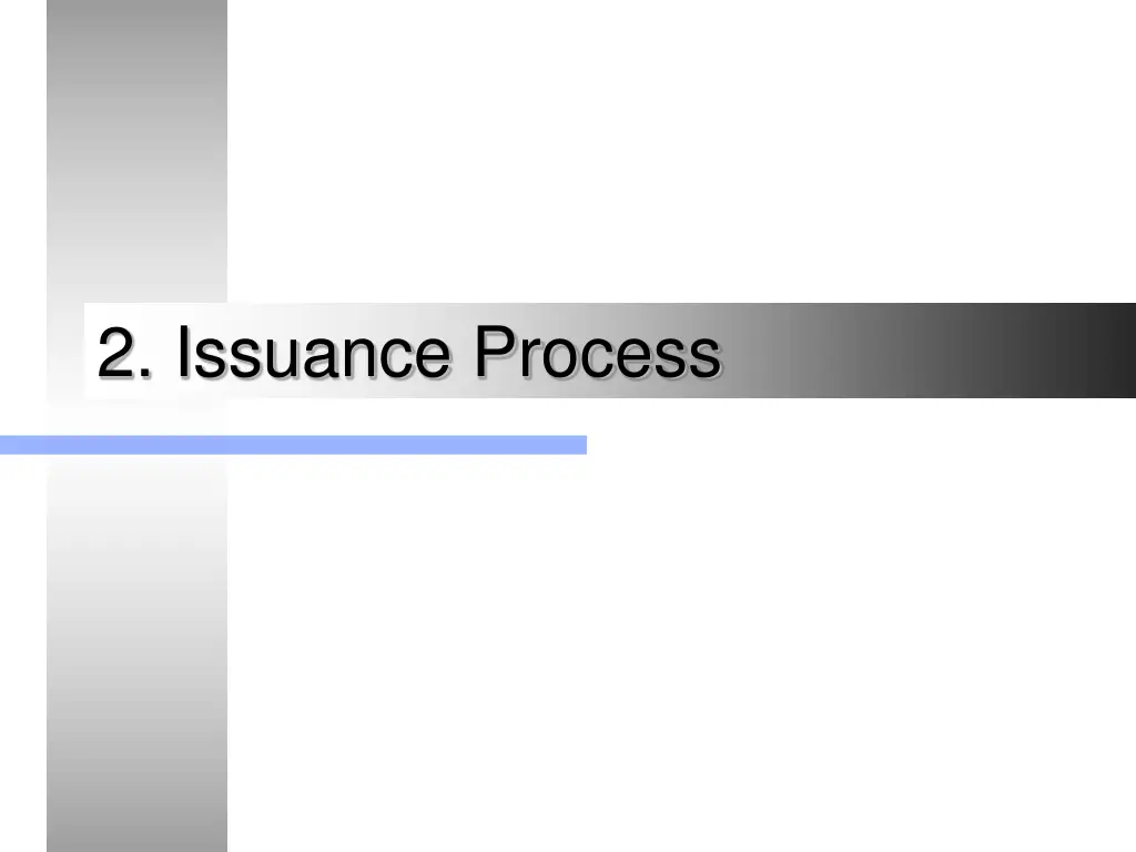 2 issuance process