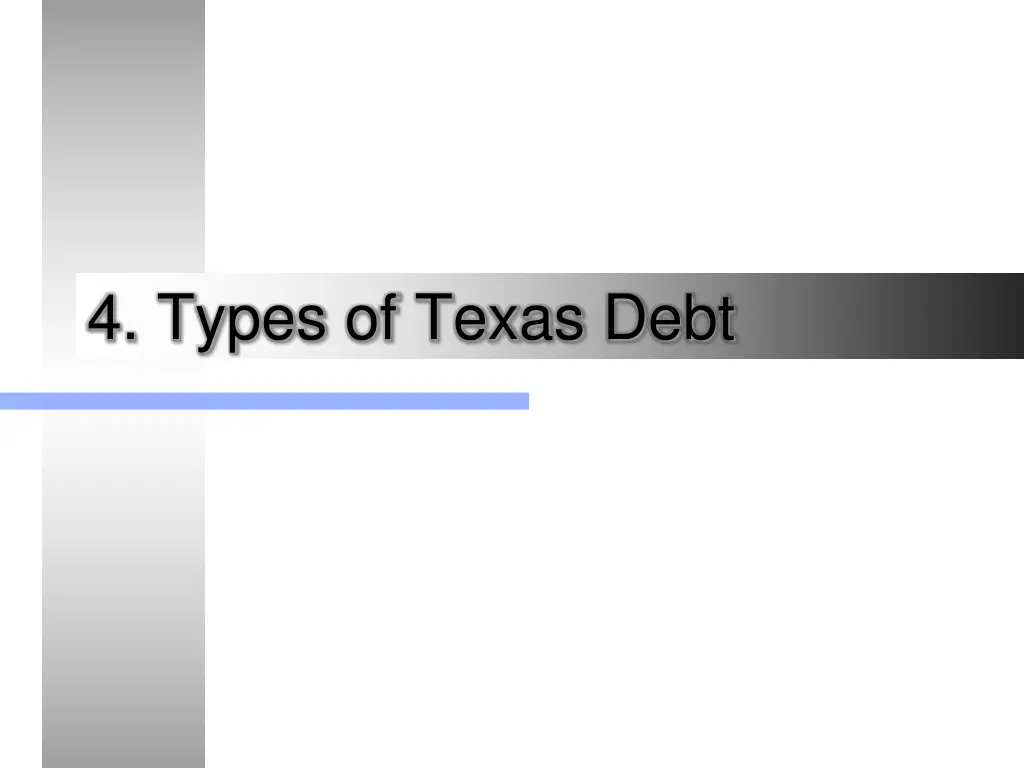 4 types of texas debt