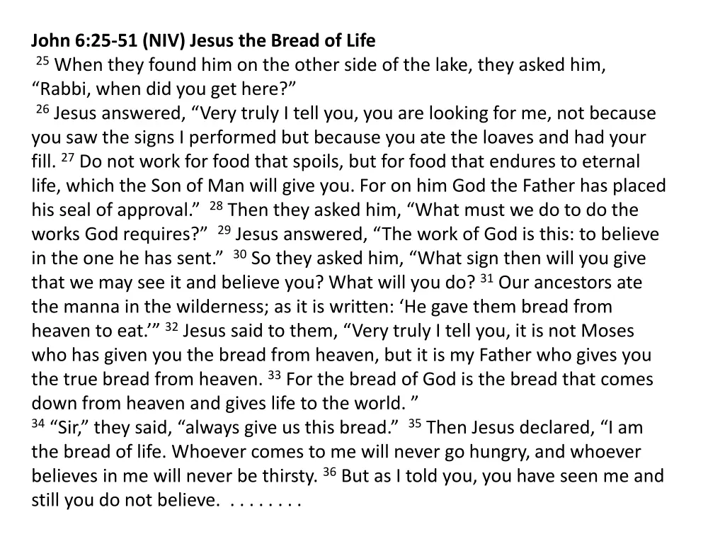 john 6 25 51 niv jesus the bread of life 25 when