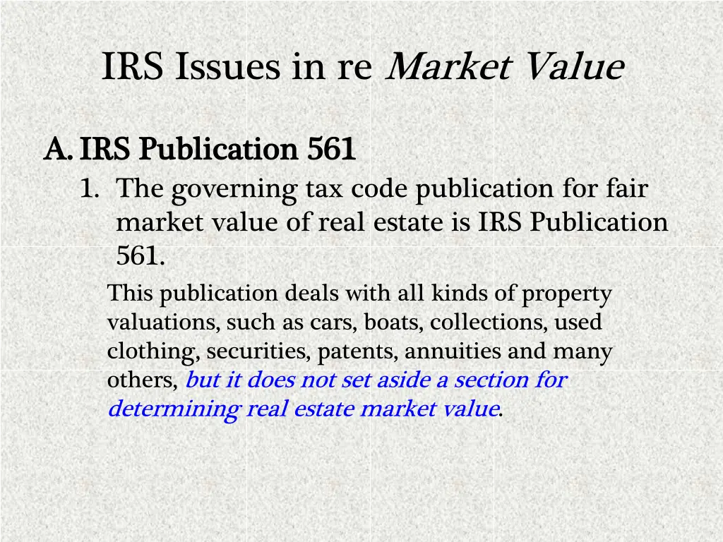 irs issues in re market value