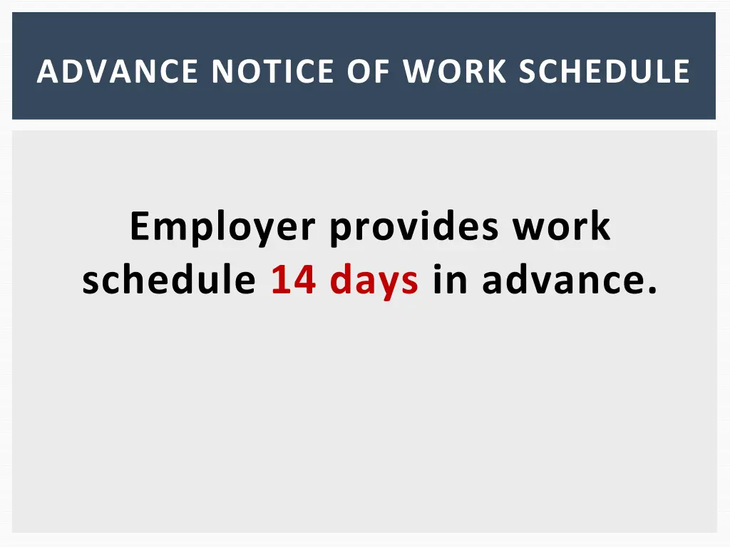 advance notice of work schedule