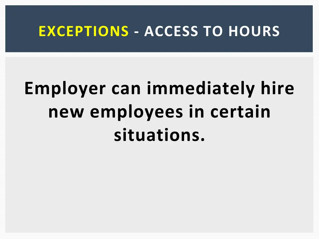 exceptions access to hours