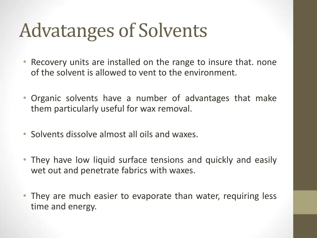 advatangesof solvents