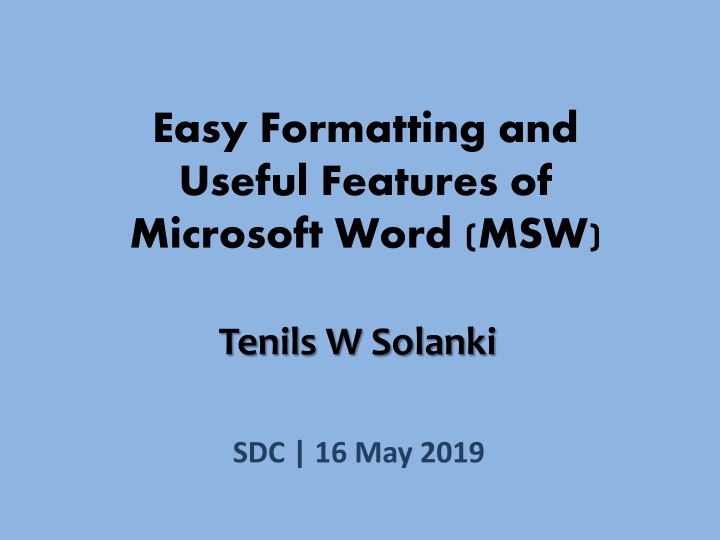 easy formatting and useful features of microsoft