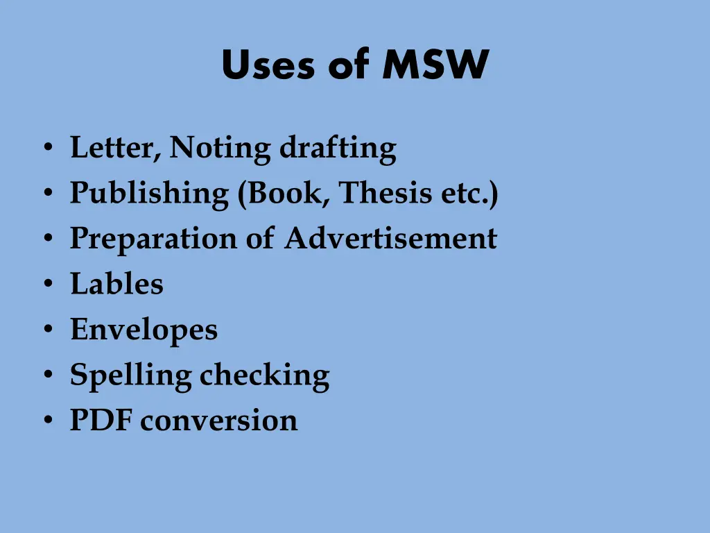 uses of msw