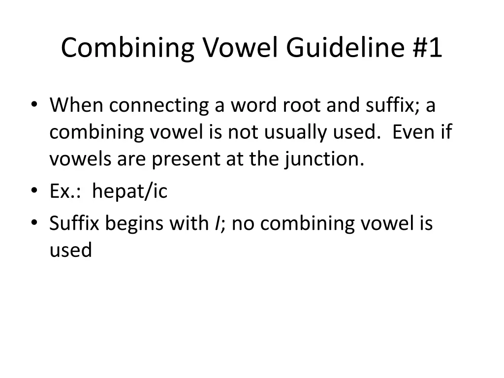 combining vowel guideline 1