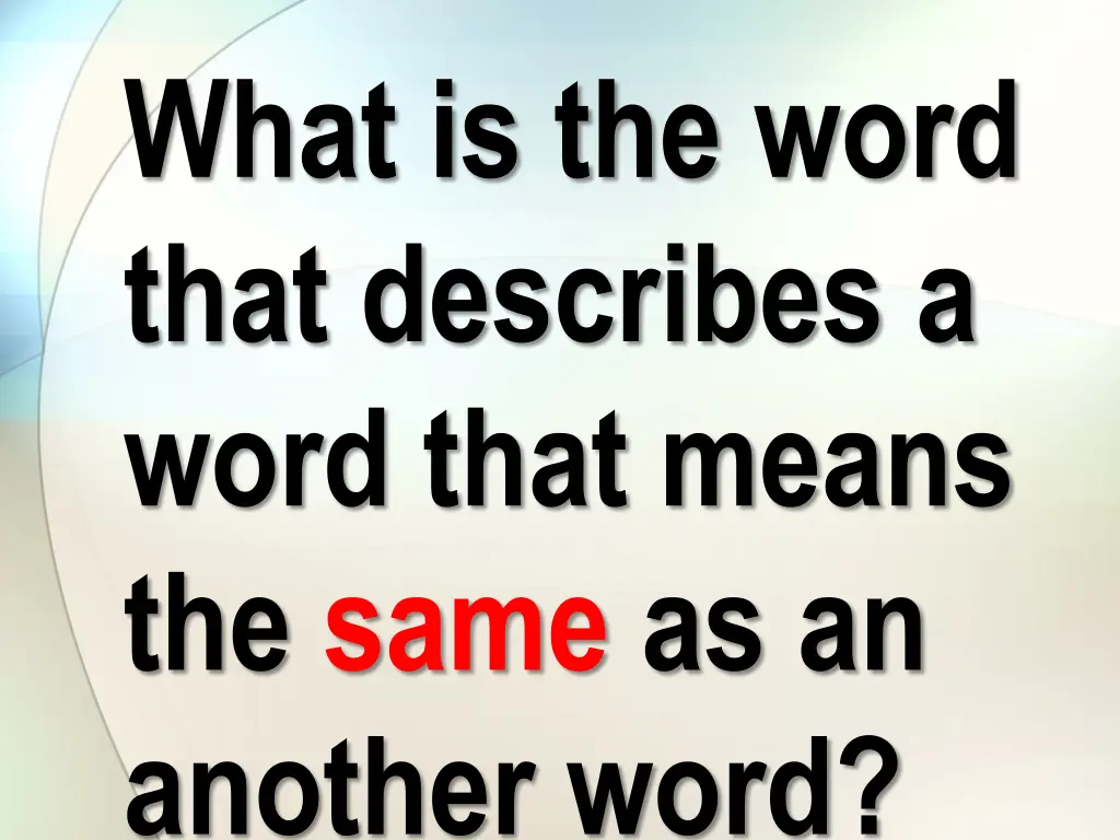 what is the word that describes a word that means