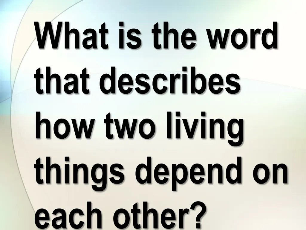 what is the word that describes how two living